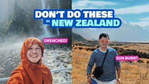 12 NEW ZEALAND Travel Mistakes You Shouldn’t Make
